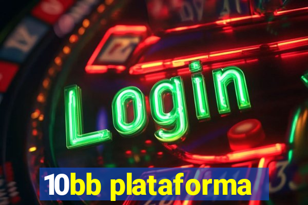 10bb plataforma